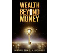 Wealth Beyond Money: The Balance of Health, Relationships and Finance