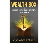 Wealth Box: Your Key to Hidden Riches (Wealth in a Foreign Land Series)