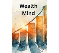 Wealth Builder Notebook: A Daily Guide to Smart Money Management & Financial Growth