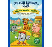 Wealth Builders Club: Mission Money Choices