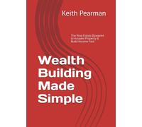 Wealth Building Made Simple