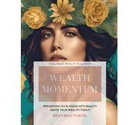 Wealth Momentum: Fuel your wealth in 14 days