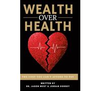 Wealth Over Health: The Cost You Can't Afford to Pay