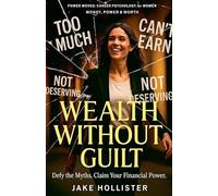 Wealth Without Guilt: 18 (Power Moves)