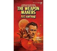 Weapon Makers by A. E. Van Vogt (1-Jan-1979) Mass Market Paperback
