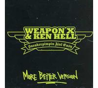 Weapon X & Ken Hell - Sneakerpimpin Aint Easy