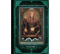 Weapons-Grade Potential, Volume I - The Magician: A 150-Page Lined Journal for Thoughts, Plots & Plans