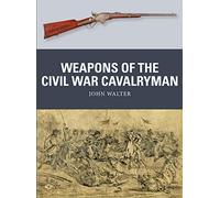 Weapons of the Civil War Cavalryman: 75