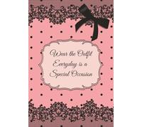 Wear the Outfit Everyday is a Special Occasion: Discreet Password Log book & Notebook | 6x9 Inches, 110 Pages | Organizer, Alphabetical | Sassy, Polka Dot, Cutecore