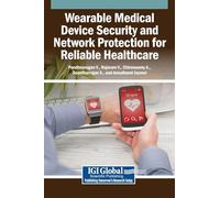 Wearable Medical Device Security and Network Protection for Reliable Healthcare