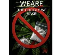 Weare the choices we make: Book 1