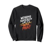 WEARING SUNSCREEN LIKE IT'S WAR PAINT Sudadera