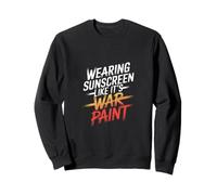 WEARING SUNSCREEN LIKE IT'S WAR PAINT Sudadera