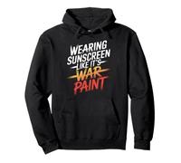 WEARING SUNSCREEN LIKE IT'S WAR PAINT Sudadera con Capucha