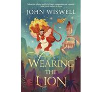 Wearing The Lion: The Story of Hercules as You've Never Read It Before, by the Nebula Award-Winning Author