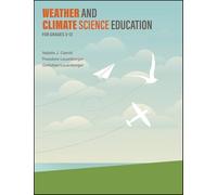 Weather and Climate Science Education for Grades 3-12