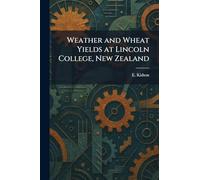 Weather and Wheat Yields at Lincoln College, New Zealand