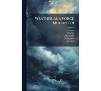Weather as a Force Multiplier