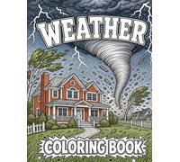Weather Coloring Book: Creative Art Activities with Sun, Rain, and Seasons. Preschool Nature Pages for Toddlers