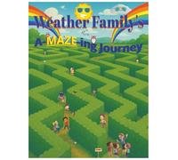 Weather Family's A-Mazing-Journey (The Weather Family's Science Adventures)