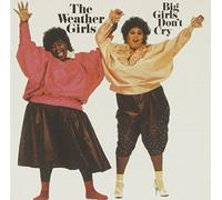 Weather Girls - Big Girls Don't Cry