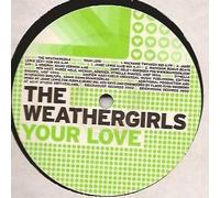 Weather Girls, the - Your Love [Vinilo]