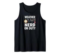 Weather Nerd On Duty Meteorology Science Camiseta sin Mangas