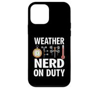 Weather Nerd On Duty Meteorology Science Carcasa para iPhone 12 mini