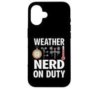Weather Nerd On Duty Meteorology Science Carcasa para iPhone 16