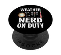 Weather Nerd On Duty Meteorology Science PopSockets PopGrip Adhesivo