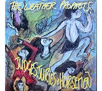 Weather Prophets - JUDGES JURIES AND HORSEMAN