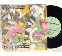 WEATHER PROPHETS - WEATHER PROPHETS - SHE COMES FROM THE RAIN - 7 inch vinyl / 45