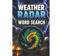 Weather Radar Word Search Book: Large Print Puzzle Book About Doppler Radar, Weather, Forecasting, and More | 6x9 inches, 100 pages | 50 puzzles with solutions