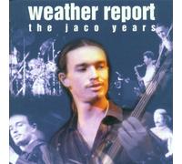Weather Report - The Jaco Years