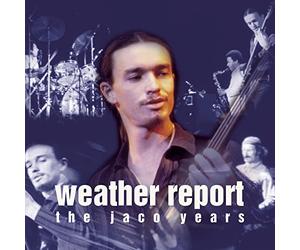 Weather Report - The Jaco Years