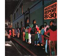Weather Report - (VINYL LP) 8:30