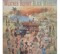 WEATHER REPORT - WEATHER REPORT LP, BLACK MARKET, US ISSUE EX/VG VINYL
