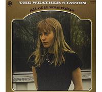 Weather Station - All of It Was Mine [Vinilo]