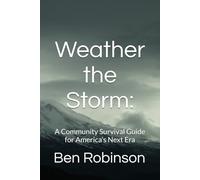 Weather the Storm:: Faith, Resilience, and Rebuilding in a Changing World