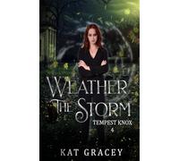Weather The Storm: Tempest Knox Book 4 (Rising Storm)