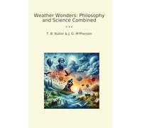 Weather Wonders: Philosophy and Science Combined (Classic Bundles)