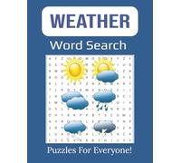 Weather Word Search Large Print Puzzle Book: Storms, Sunshine, and More - A Natural Phenomena Activity Adventure | 8.5 x 11" inches, 112 pages |