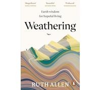 Weathering: Earth wisdom for hopeful living
