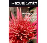 Weathering The Storm: A Journal