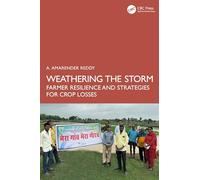 Weathering the Storm: Farmer Resilience and Adaptive Strategies to Crop Losses
