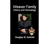 Weaver Family History and Genealogy