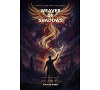 Weaver of Shadows: The Age of Blood and Stars