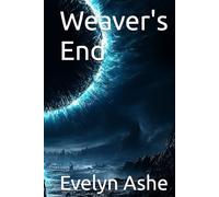 Weaver's End (The Chronomancer's Cipher)