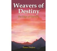 Weavers of Destiny: The Edge of Eternity: 6 (The Chronicles of Talon & Arrabella)
