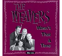 Weavers - Wasn't That a Time [Casete]